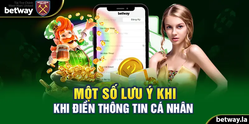 Lưu ý khi điền thông tin cá nhân