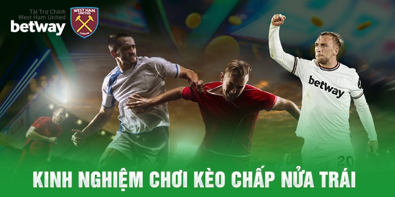 kinh nghiệm chơi kèo từ cao thủ Betway