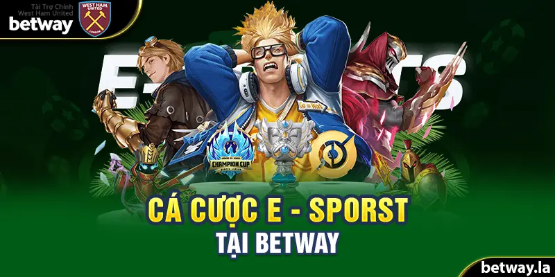 Cá cược E - Sports hấp đẫn